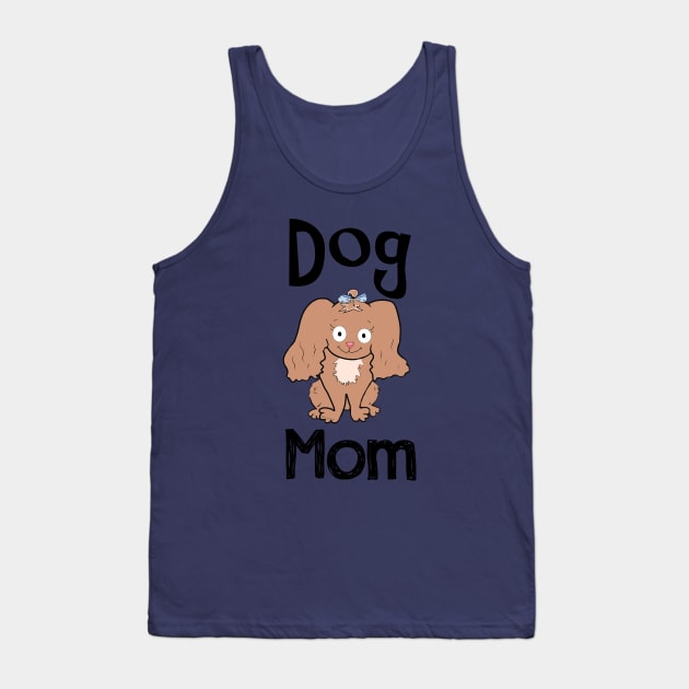 Dog Mom Tank Top by DitzyDonutsDesigns